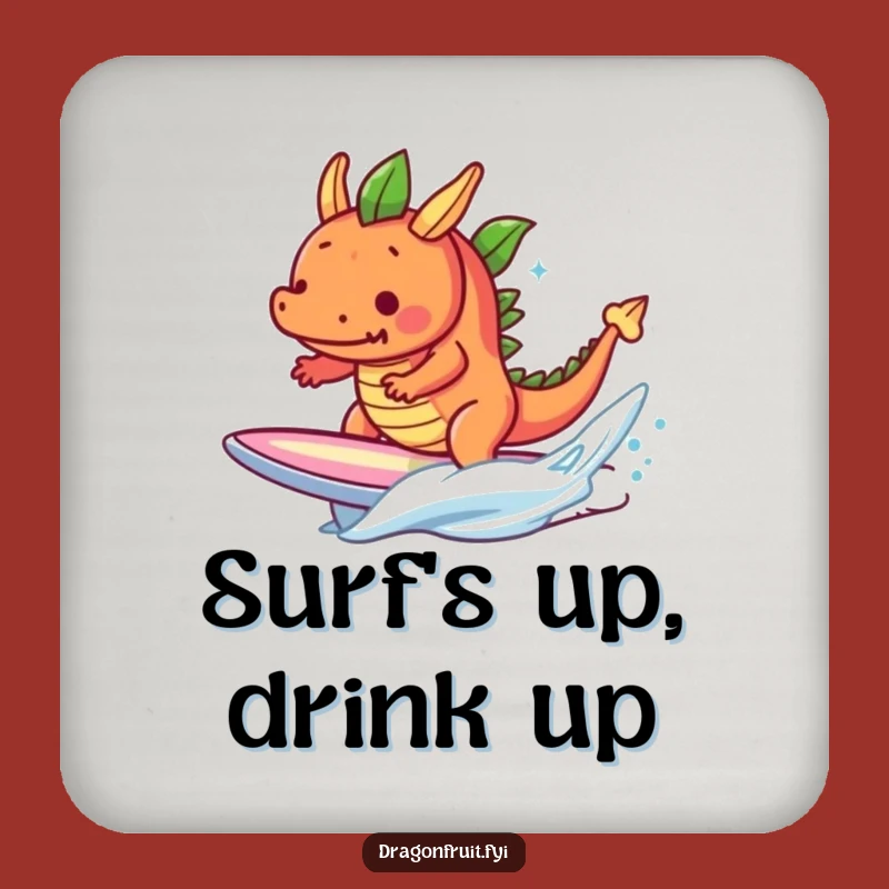 Funny Determined Dragonfruit Surf Coaster - Hilarious Tropical Fruit Drink Protector