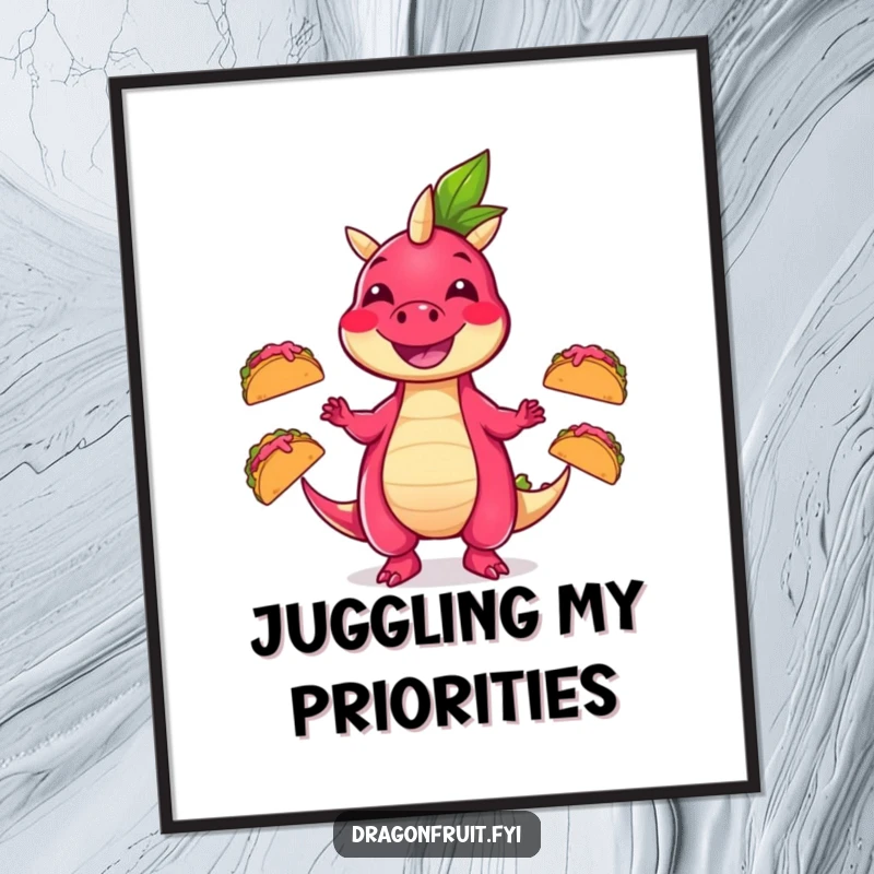 Funny poster depicting a grinning dragonfruit character skillfully juggling three lively dancing tacos, adding humorous flair to decor.