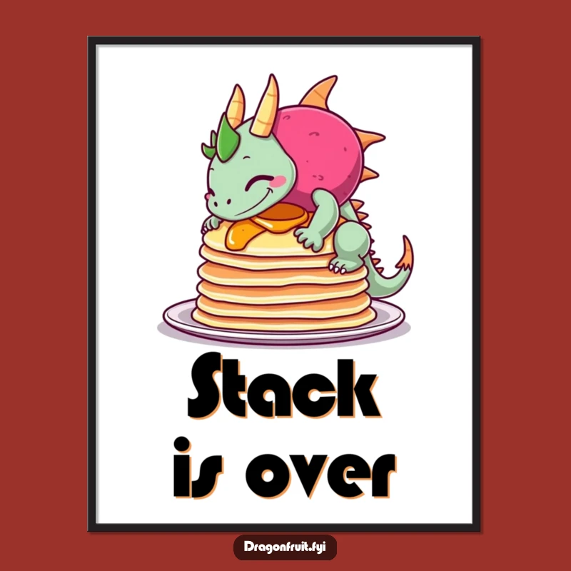 Funny Pancake Tumble Dragonfruit Poster: Hilarious Breakfast Art!