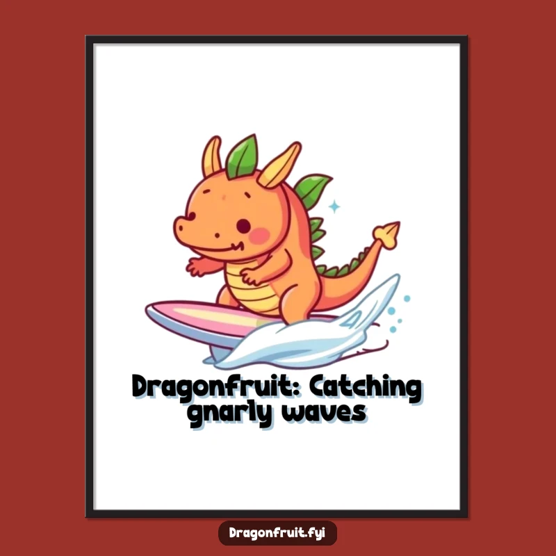 Funny Free Printable Wall Art: Dragonfruit Surfer Dude Shredding LOL Downloadable Art