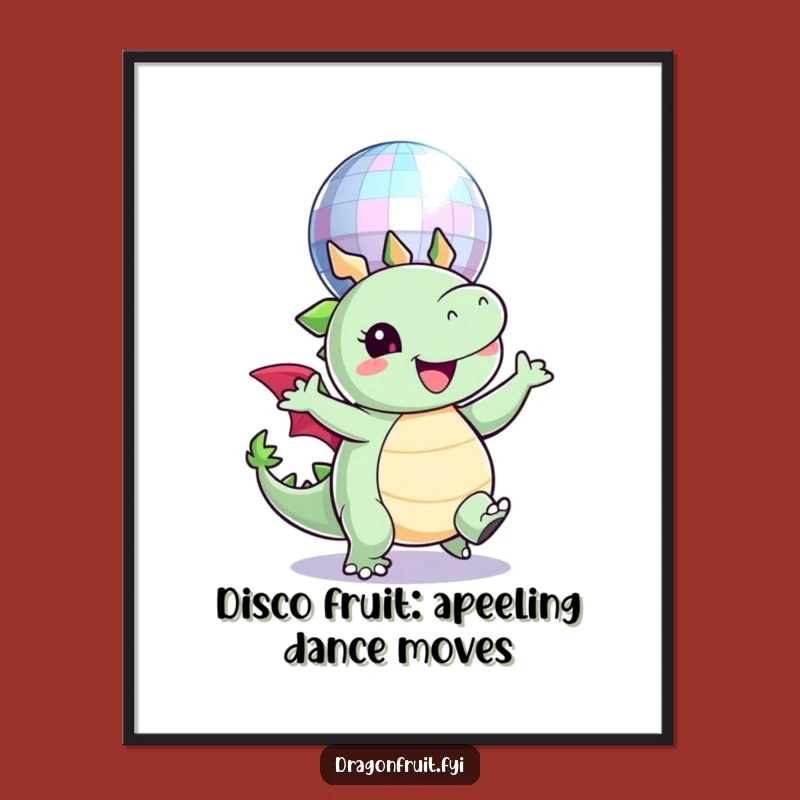 Funny Free Printable Dragonfruit Wall Art: Disco Dancer Download