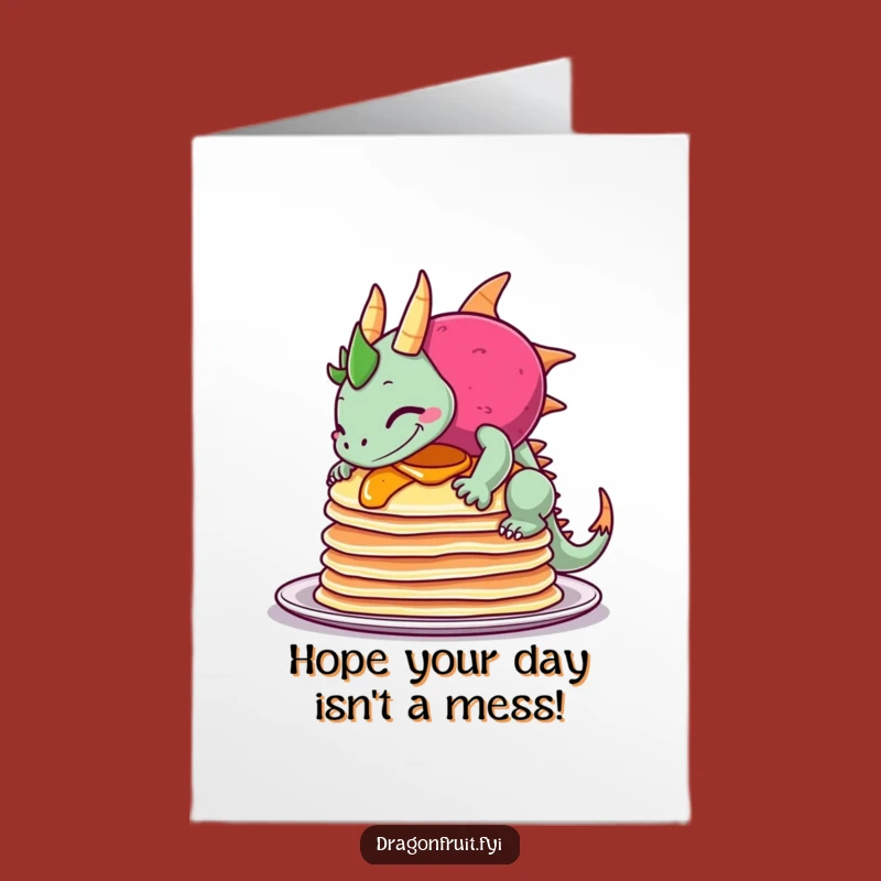Free Printable Birthday Card: Pancake Mishap Dragonfruit - Funny Downloadable Gift!