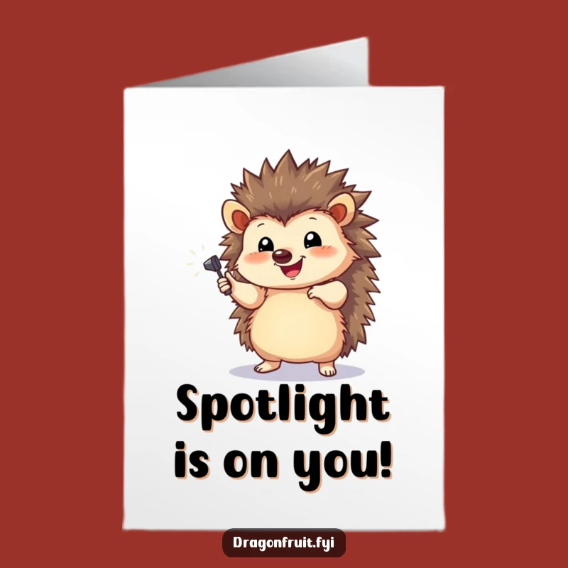 Free Printable Congrats Card: Hedgehog Star, Spotlight Pose, Hilarious Downloadable Gift