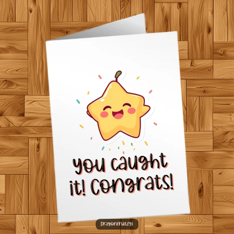 Funny Free Printable Congratulations Card: A joyful Starfruit attempting to catch falling sprinkles, celebrating achievement. A downloadable gift.
