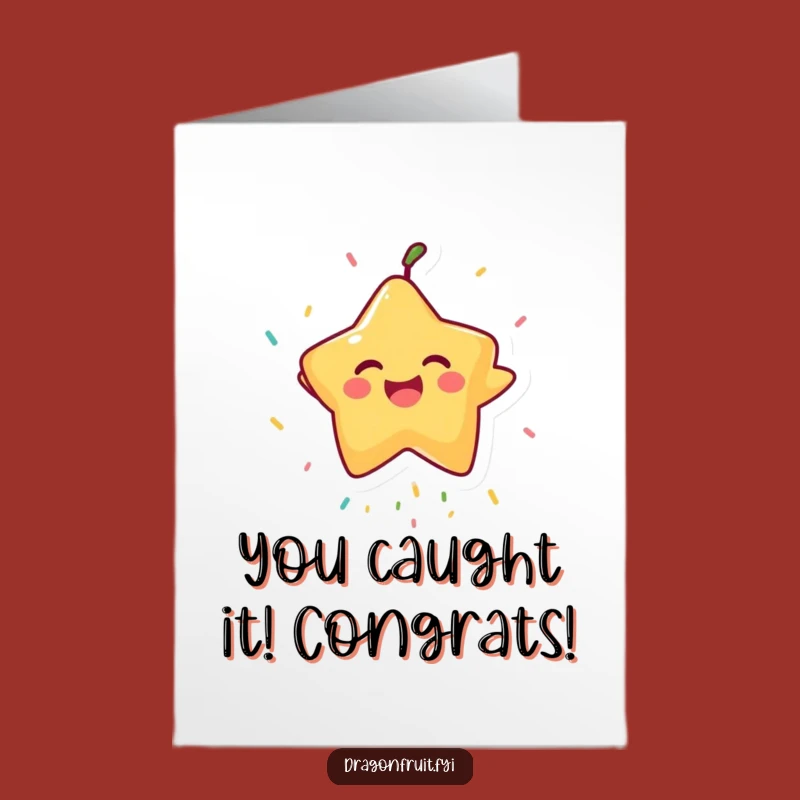 Free Printable Congrats Card: Starfruit Sprinkle Celebration - Humorous Downloadable Gift