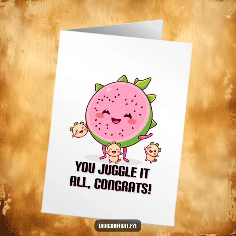 Funny Free Printable Congrats Card: A smiling dragonfruit slice with tiny legs, expertly juggling segments to celebrate your win.