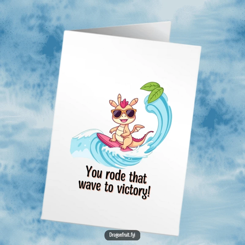 Funny free printable congratulations card showing a dragonfruit in sunglasses effortlessly surfing a wave, celebrating a major win.