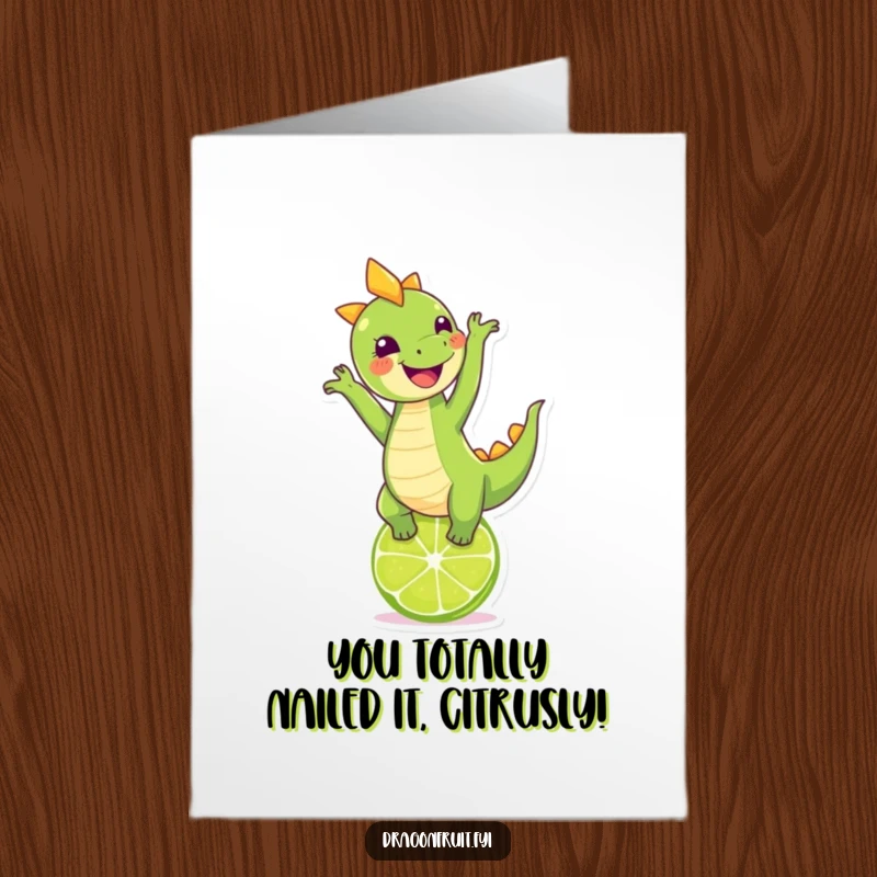 Funny Free Printable congratulations card showing a giggling dragonfruit character performing a handstand on a lime, celebrating success.