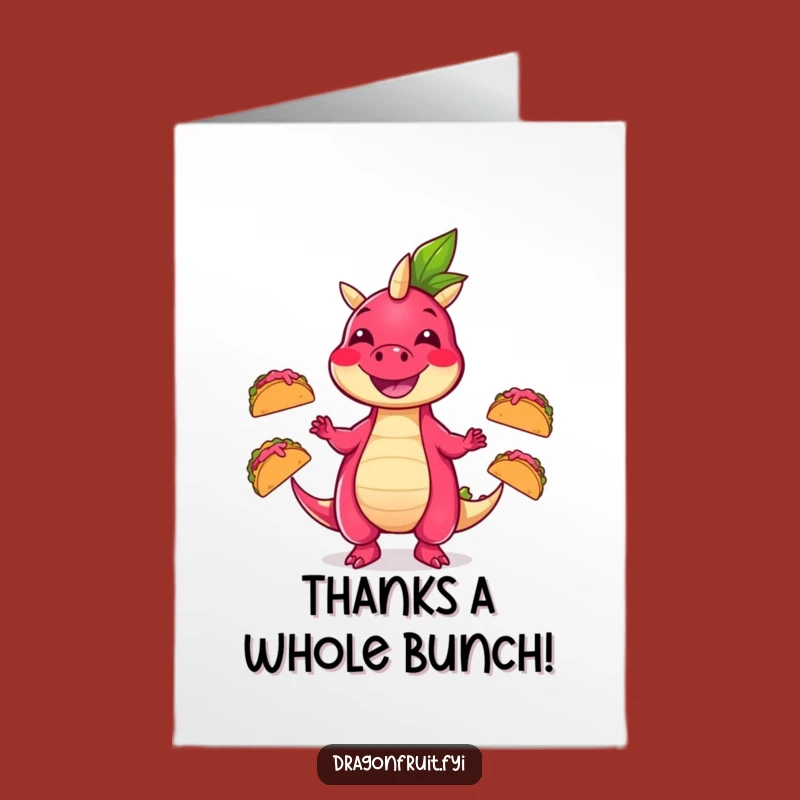 Free Printable Thank You Card: Juggling Dragonfruit Taco Fun, Downloadable Gift!