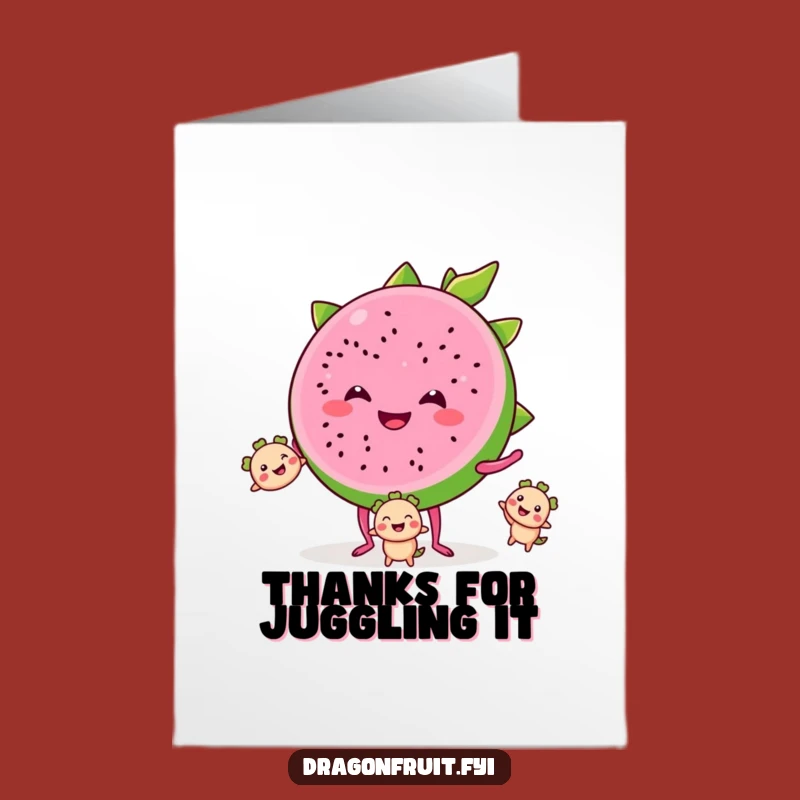 Free Printable Thank You Card: Juggling Dragonfruit, Fruity Downloadable Gift of Thanks